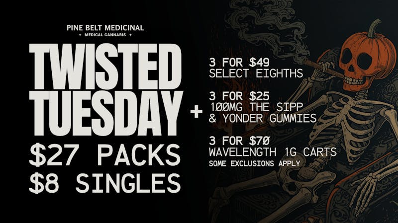 Pine Belt Medicinal Twisted Tuesday