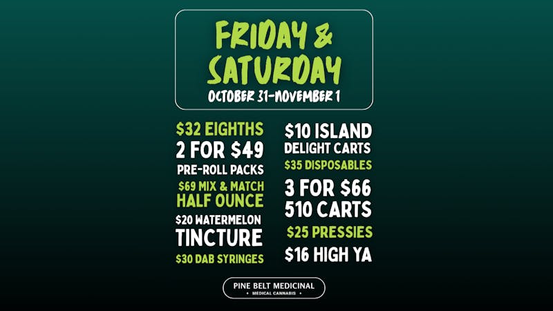 Pine Belt Medicinal Friday & Saturday