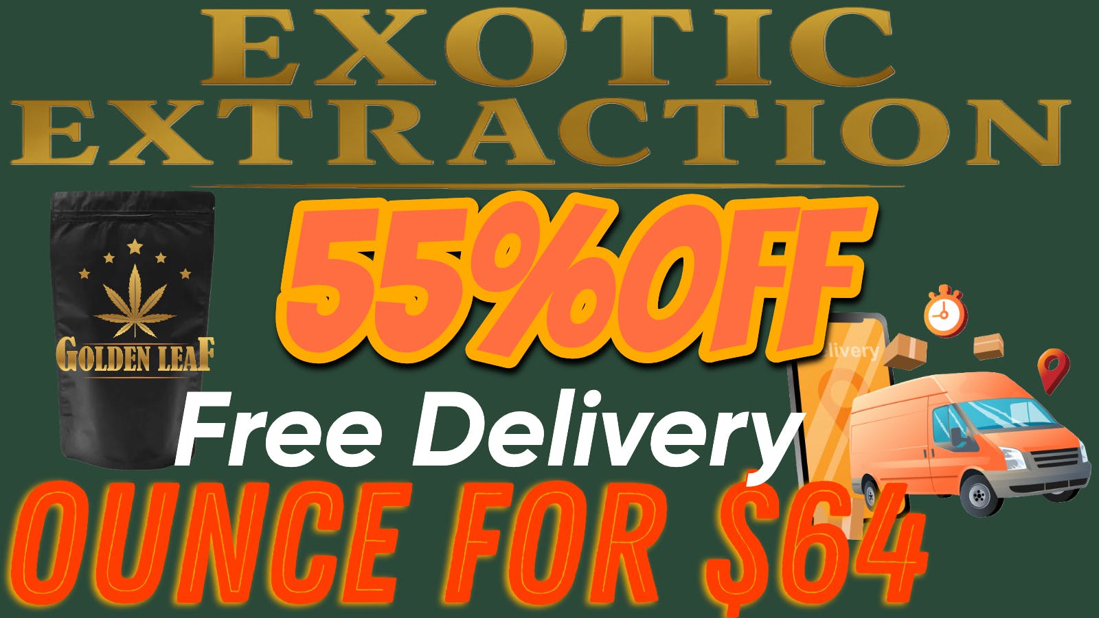 Exotic Extraction 🔥Get 55%OFF🔥 Free PRE ROLL 🔥 + Free Delivery🏎