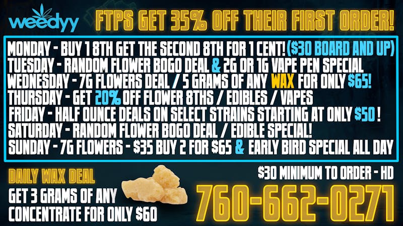 Weedyy - Victorville 35% off FTP & Daily Deals