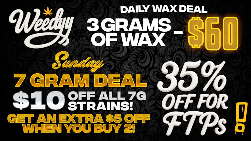 Weedyy - Victorville Check out our Daily Deals
