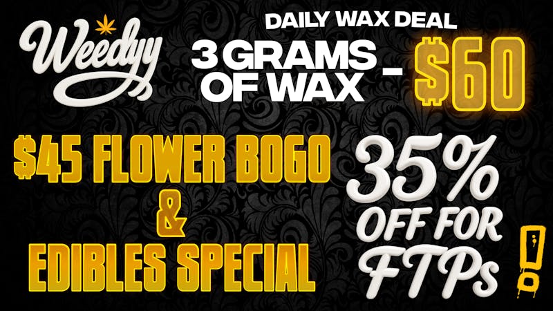 Weedyy - Hesperia FTP’S receive 35% off your Order!