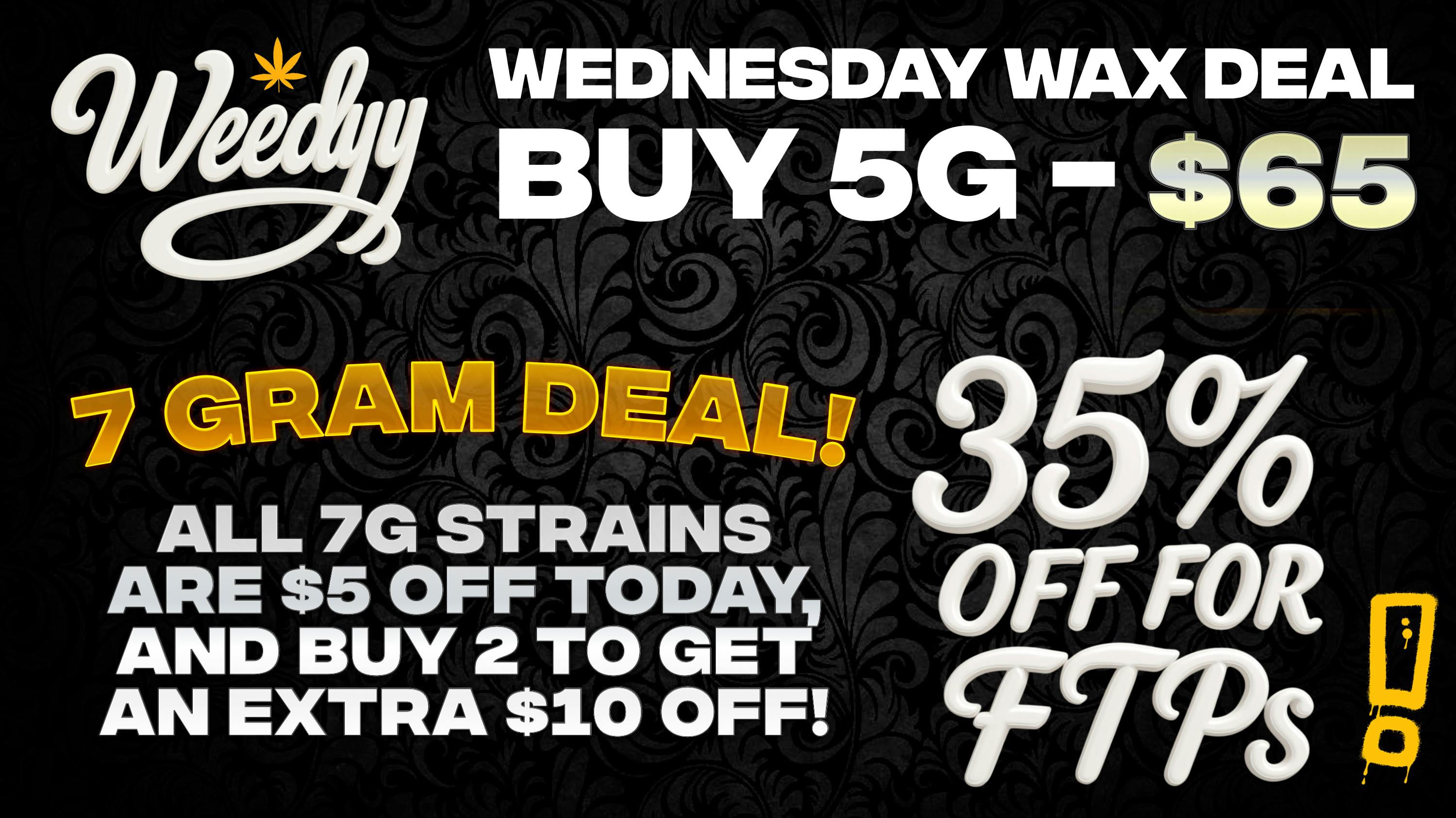 Weedyy - Victorville FTP’S receive 35% off your Order!