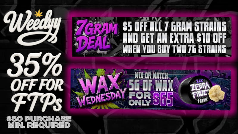 Weedyy - Hesperia FTP’S receive 35% off your Order!