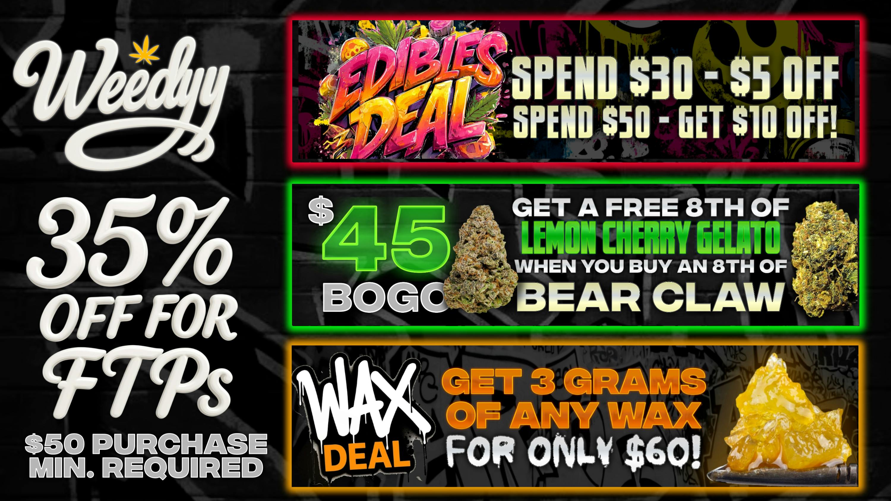 Weedyy - Hesperia FTP’S receive 35% off your Order!