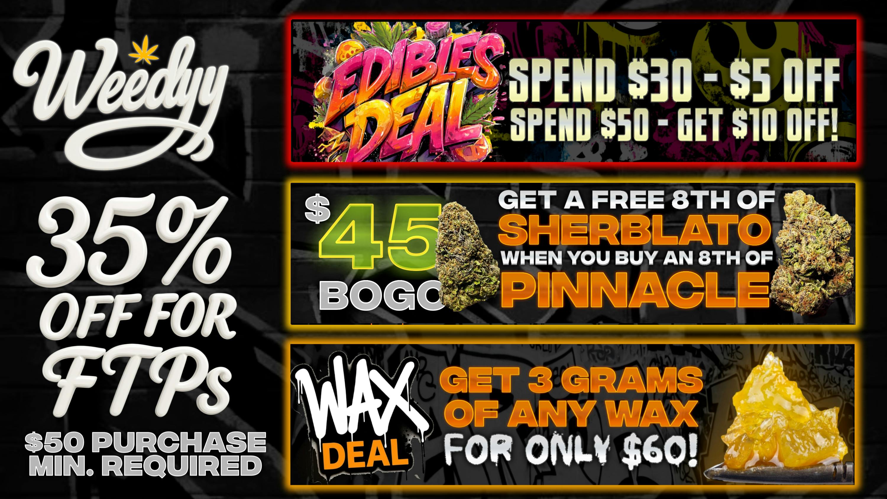 Weedyy - Hesperia FTP’S receive 35% off your Order!