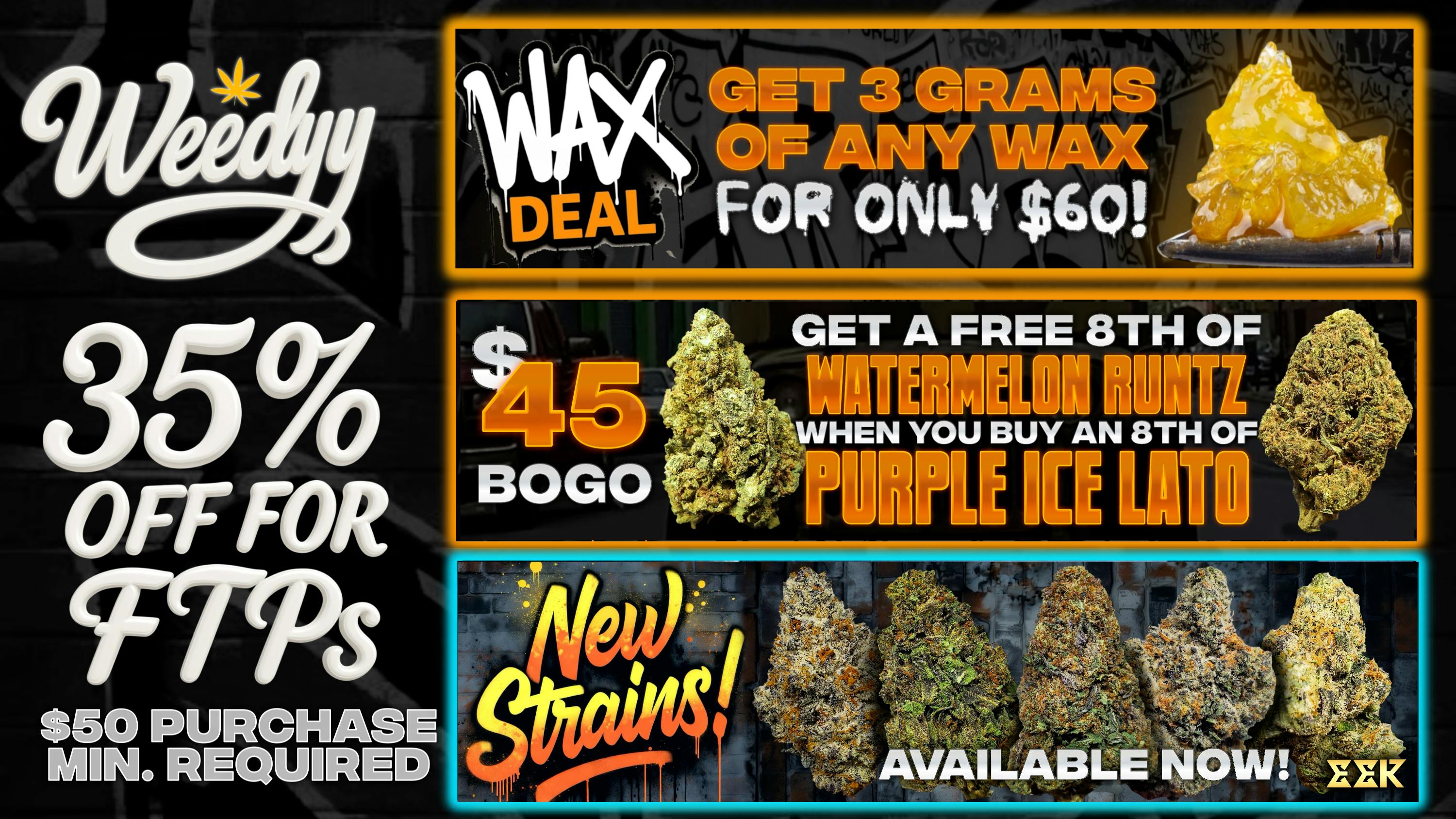 Weedyy - Victorville 35% Off For FTPs!