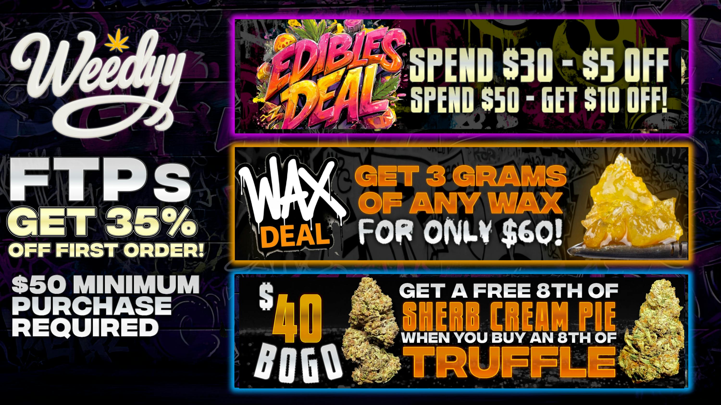 Weedyy - Apple Valley FTPs Get 35% Off!