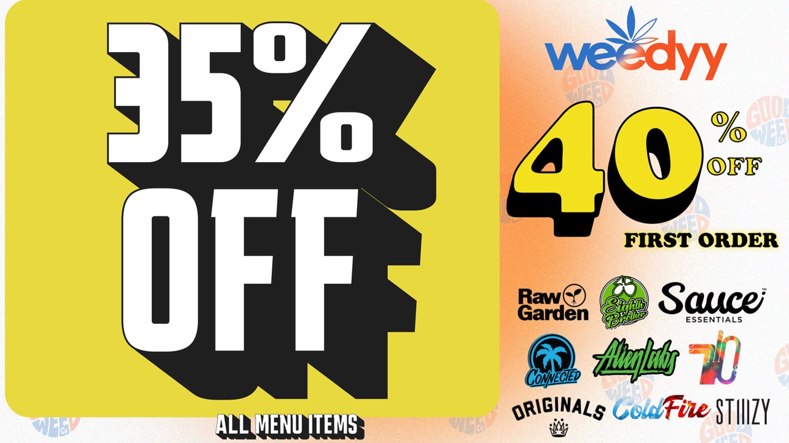 Weedyy - Palm Springs 35% OFF ENTIRE MENU / 40% OFF FTP