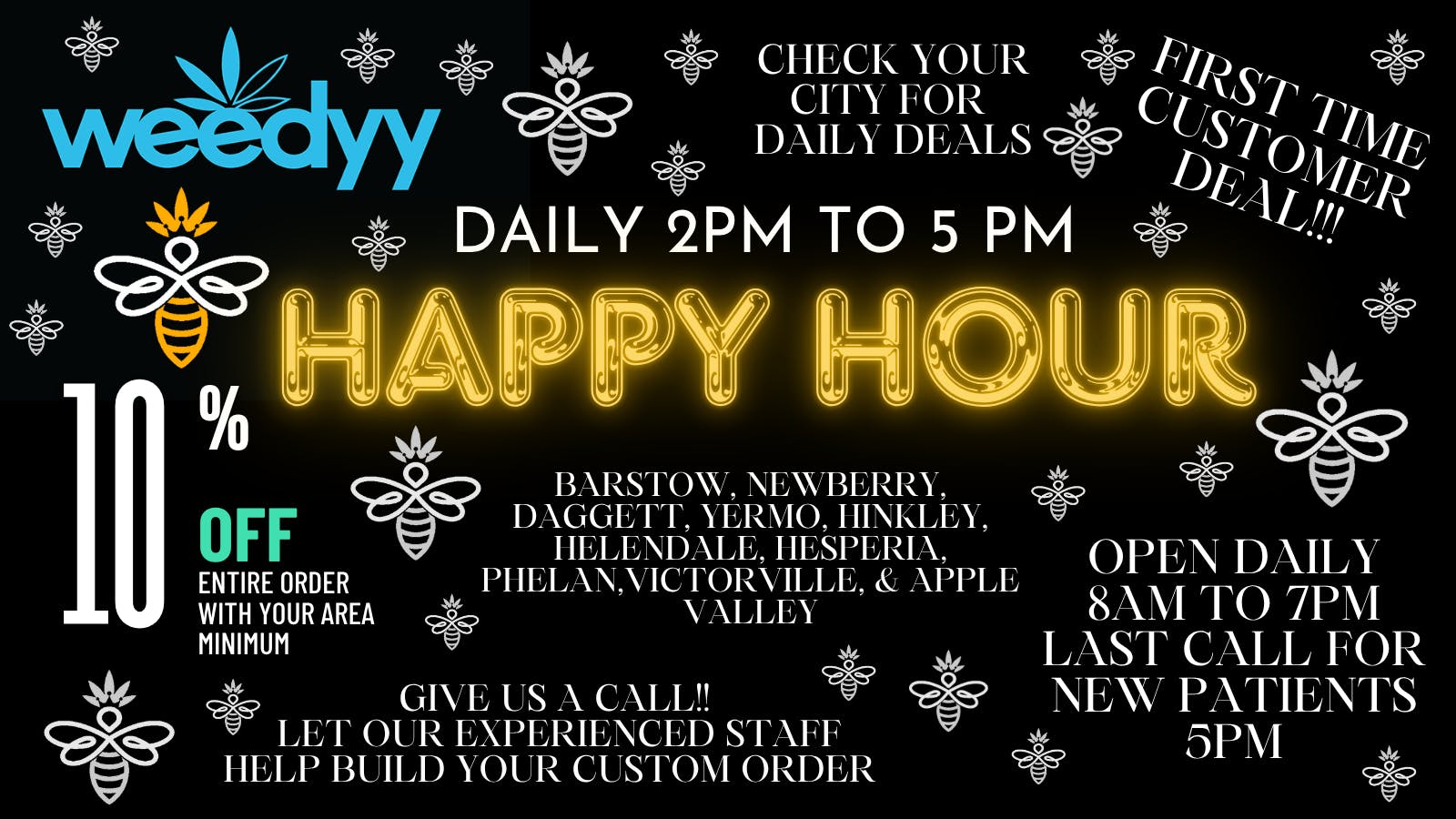 Weedyy - Barstow DAILY HAPPY HOUR!!