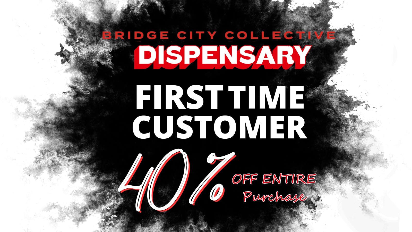 Bridge City Collective Weed Dispensary New Brunswick First Time Customer - 40% Off Entire Purchase