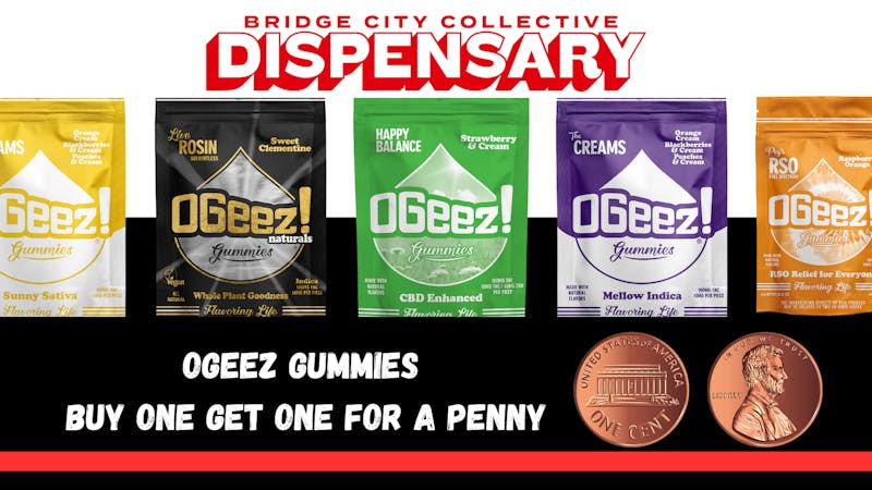 Bridge City Collective Weed Dispensary New Brunswick BOGO OGeez! Buy 1 OGeez, Get a 2nd for a PENNY!