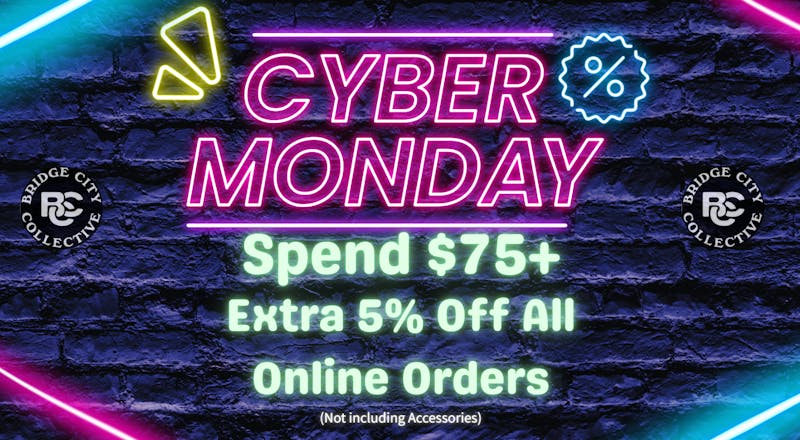 Bridge City Collective Weed Dispensary New Brunswick CYBER MONDAY : Spend $75+ - Extra 5% Online Orders