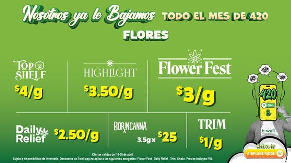 Bwell- Arecibo Celebra 420 🔥 Flores desde $2.50/g en Bwell