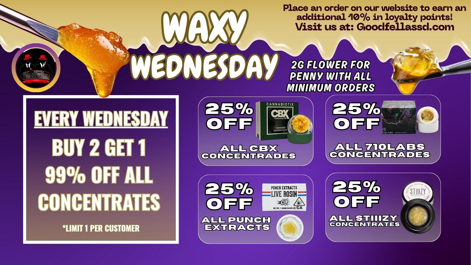 Goodfellas - Poway Waxy Wednesday B2G1 99% OFF🍯