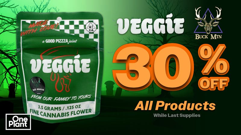 One Plant Antioch 30% OFF Veggie & Buck Mountain Flower!