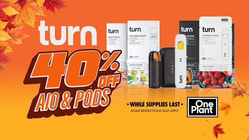 One Plant Santa Cruz 40% OFF TURN PODs & AIOs!