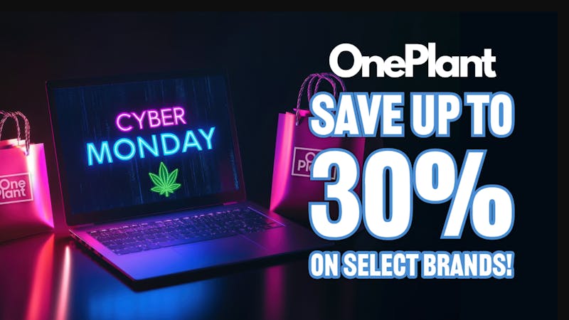 One Plant Atwater Cyber Monday! - 30% OFF
