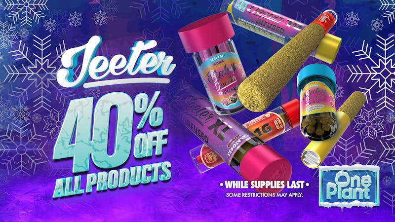 One Plant Antioch 40% OFF Jeeter!!!