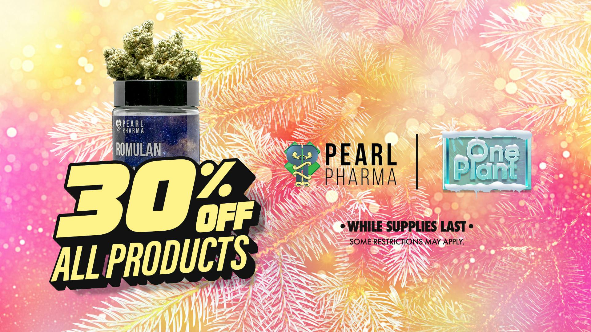 One Plant Salinas 30% OFF Pearl Pharma!!
