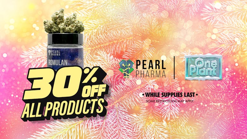 One Plant Atwater 30% OFF Pearl Pharma!!