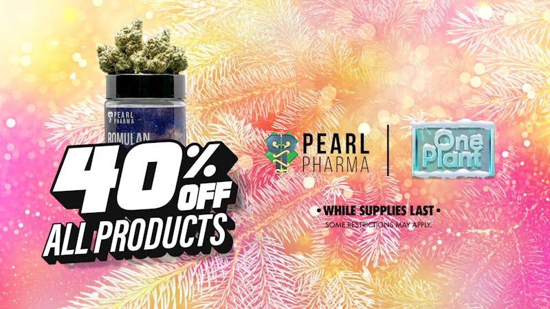 One Plant Santa Cruz 40% OFF Pearl Pharma!