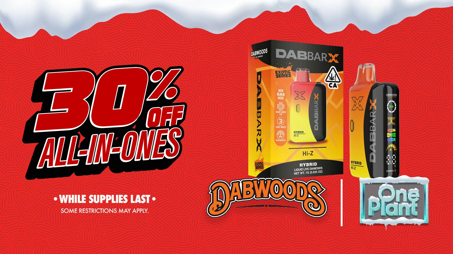 One Plant Salinas 30% Off Dabwoods AIOs!