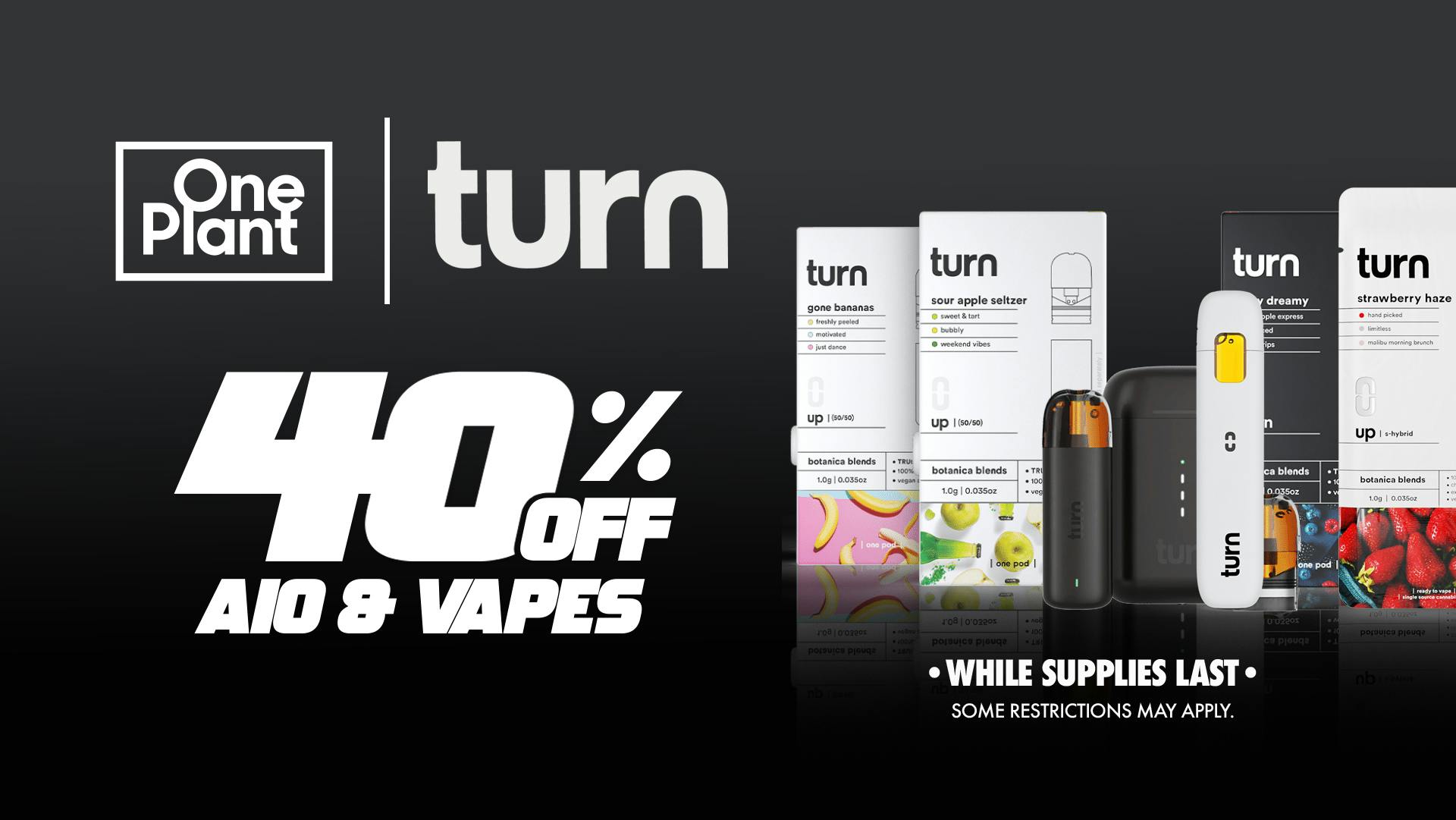 One Plant Santa Cruz 40% OFF TURN PODs & AIOs!