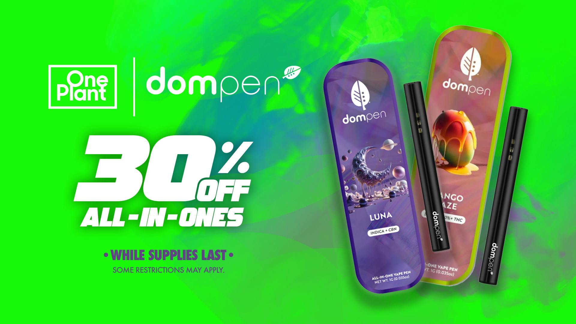 One Plant Atwater 30% OFF Dompen AIOs!