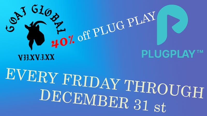 Goat Global 40%OFF PLUG PLAY ON FRIDAYS