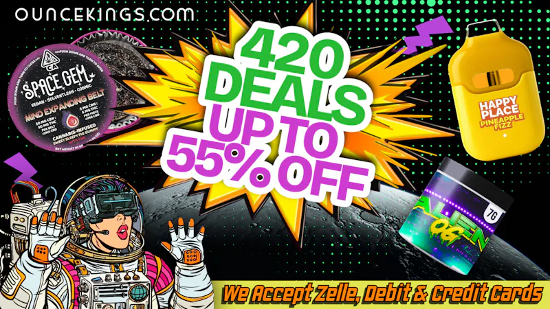 Ounce Kings - Granite Bay / Folsom 420 DEALS UP TO 55% OFF!