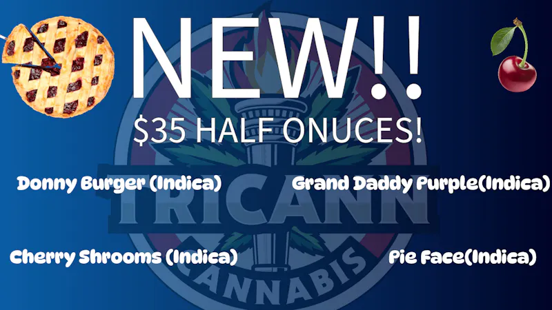 Tricann $35 Half Ounces!!