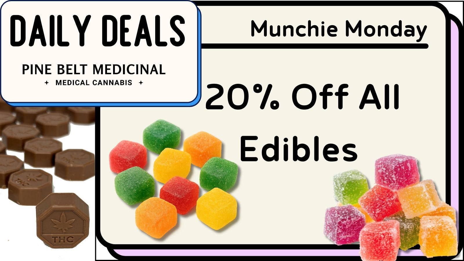Pine Belt Medicinal Munchie Monday 🍫
