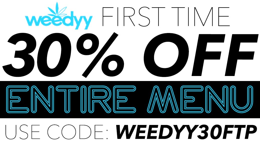 Weedyy - Rancho Santa Margarita FIRST TIME PATIENT - 30% OFF NOW!