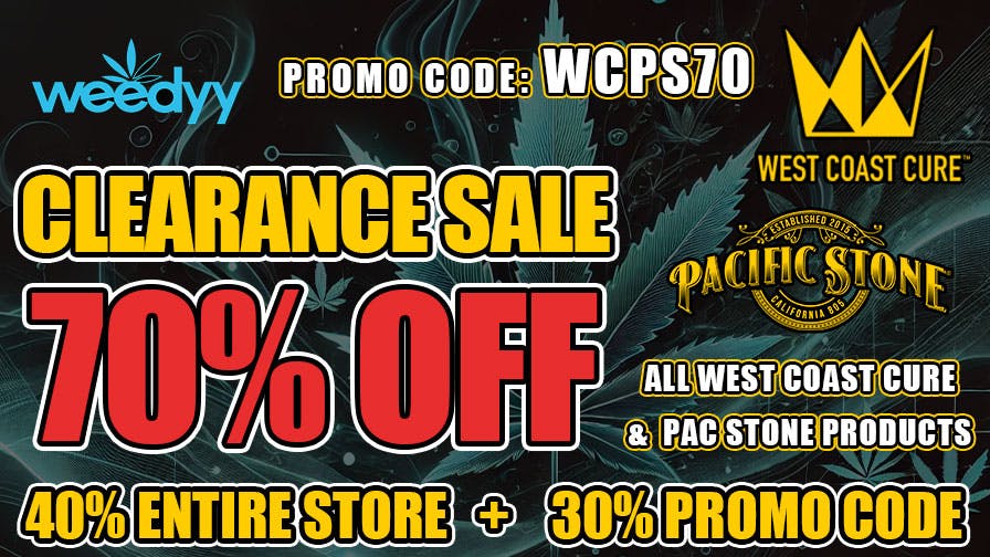 Weedyy - Ontario 70% OFF ALL WCC & PAC STONE PRODUCTS