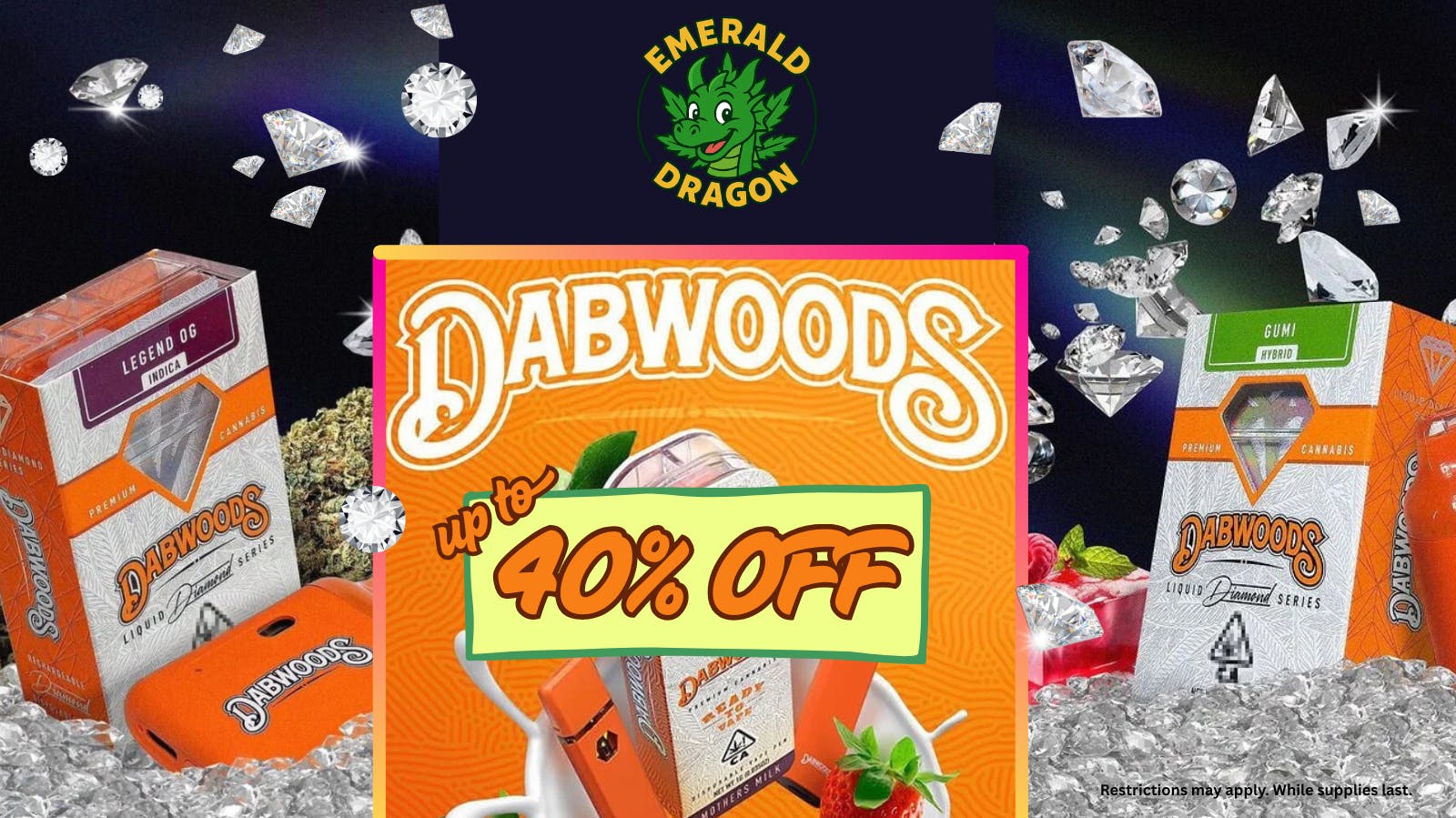 Emerald Dragon DABWOODS FOR DAYS!!!