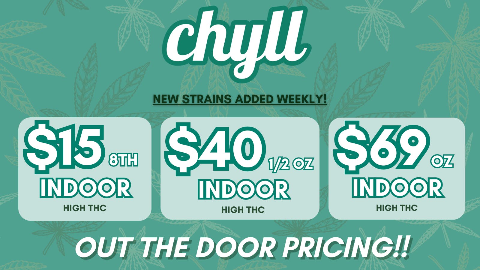 Chyll BEST INDOOR FLOWER DEALS IN THE VALLEY!!!