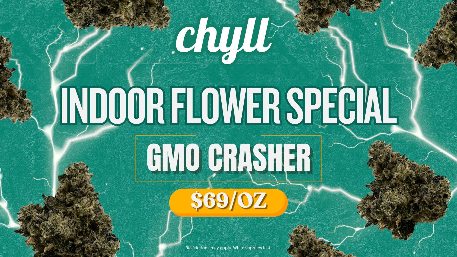 Chyll INDOOR TOP SHELF FLOWER - $69!!!!