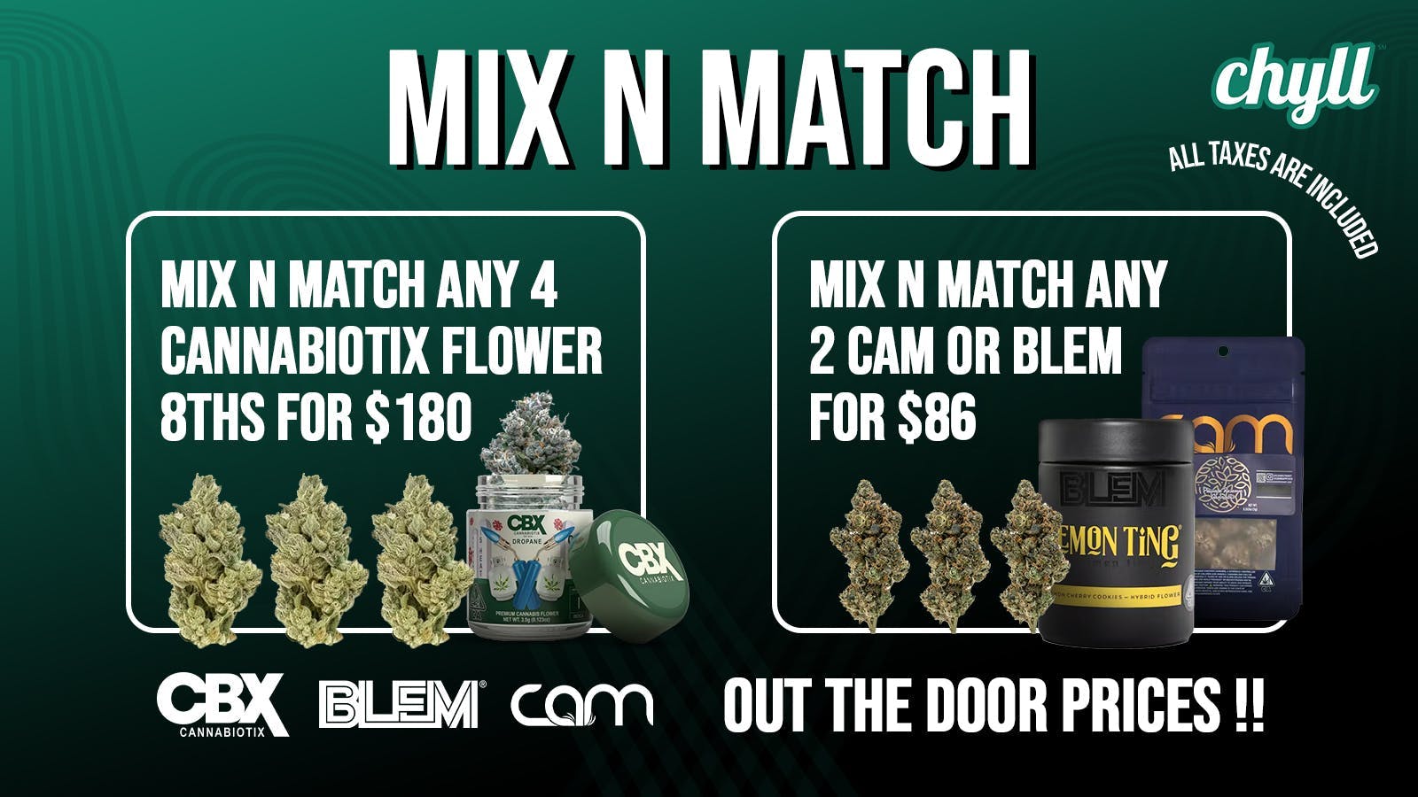 Chyll Mix & Match CAM/BLEM 2 for $86 | 4 CBX for $180