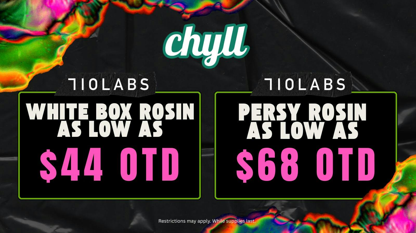 Chyll 710 LABS BLOWOUT PRICES!!!
