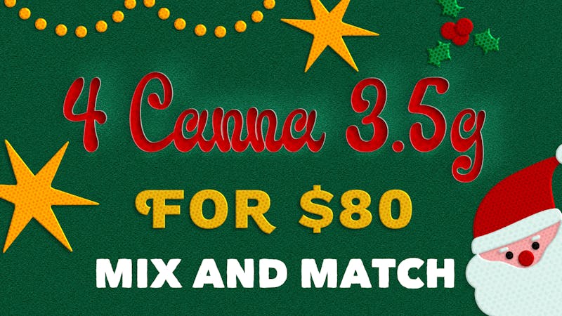 On Deck Delivery BUY 4 CANNA 8THS FOR $80 MIX AND MATCH