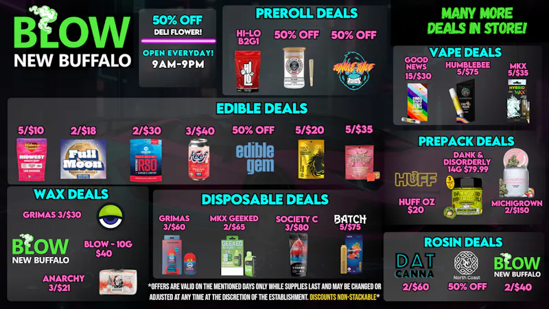 Blow Cannabis - OPEN NOW!! Fresh Week Fresh Deals!