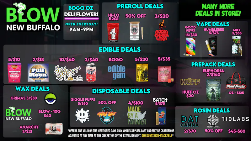Blow Cannabis - OPEN NOW!! New Week, New Deals!!