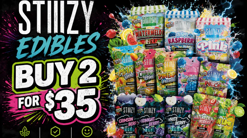 San Fernando Express 🍭STIIIIZY EDIBLES 🍭BUY 2 FOR $35