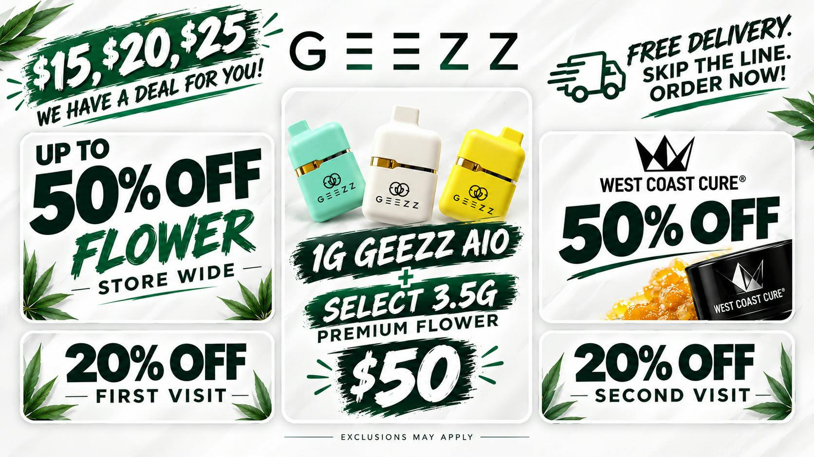 Geezz - Victorville/Adelanto 50% OFF WCC + 20% OFF ORDERS 1ST AND 2ND VISIT