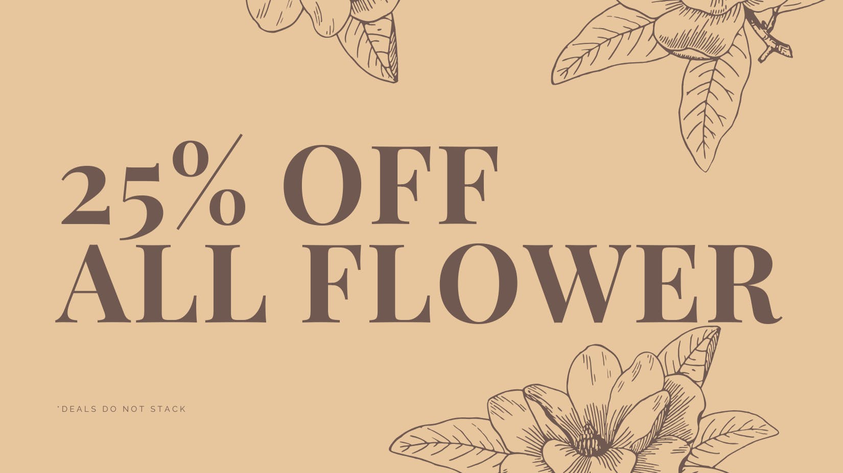 HZY Goods 25% Off Flower (Holiday Week Special)