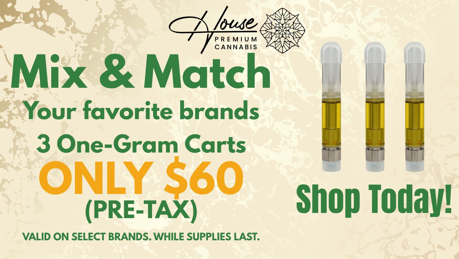 House Premium Cannabis Mix & Match 3/$60 Carts