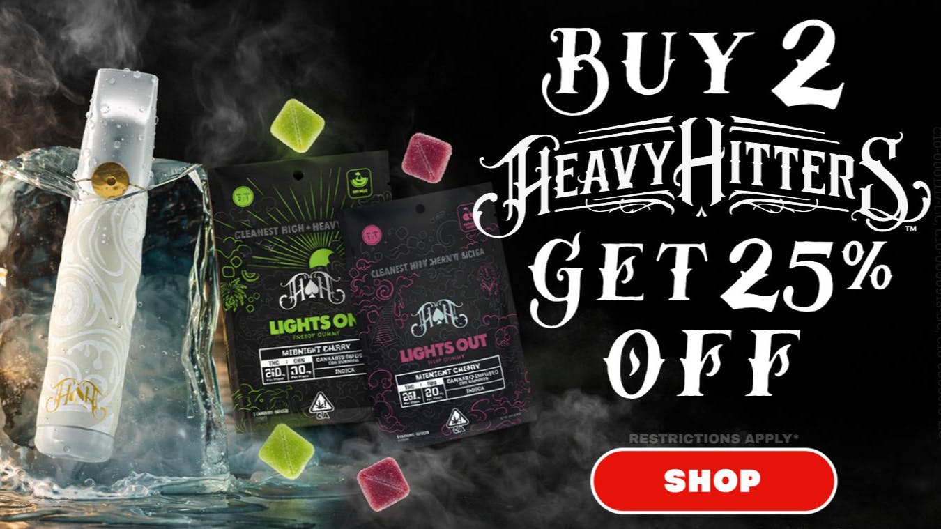 California Street Cannabis Company - Delivery Heavy Hitter 25% on 2 or More Vapes & Edibles