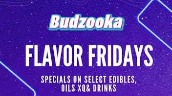 Budzooka Dispensary 25% OFF All Edibles