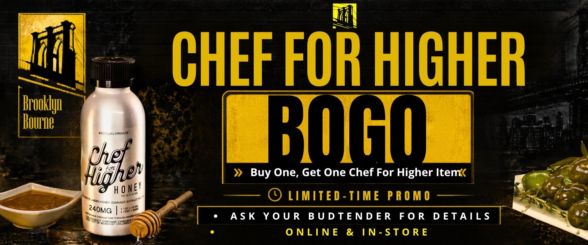 Brooklyn Bourne Dispensary BOGO | Chef for Higher | 2 for 1
